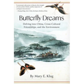 Butterfly Dreams: Delving into China, Cross-Cultural Friendships, and the Environment