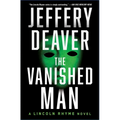 The Vanished Man: A Lincoln Rhyme Novel