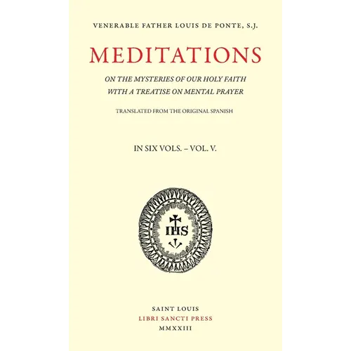 Meditations on the Mysteries of Our Holy Faith - Volume 5