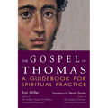 The Gospel of Thomas: A Guidebook for Spiritual Practice