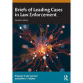 Briefs of Leading Cases in Law Enforcement
