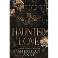 Haunted Love: A Dark Romance