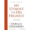 My Utmost for His Highest: Classic Language Hardcover (a Daily Devotional with 366 Bible-Based Readings)