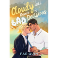 Cloudy With a Chance of Bad Decisions