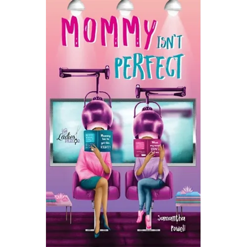 Mommy Isn't Perfect