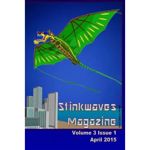 Stinkwaves Magazine: Volume 3 Issue 1