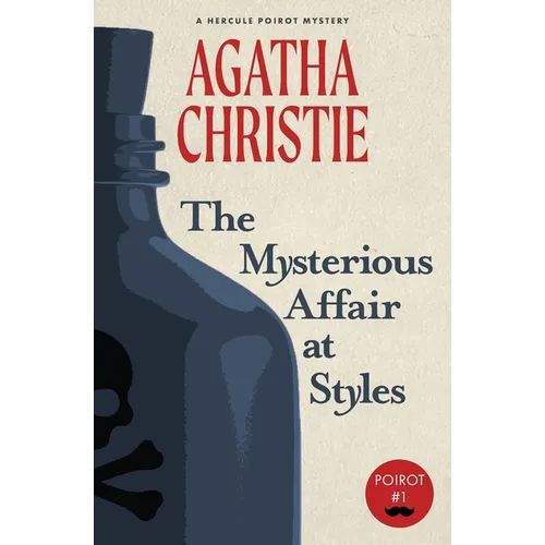 The Mysterious Affair at Styles: A Hercule Poirot Mystery (Warbler Classics)