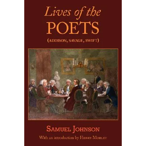 Lives of the Poets (Addison, Savage, Swift)