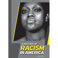 A History of Racism in America