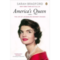 America's Queen: America's Queen: The Life of Jacqueline Kennedy Onassis