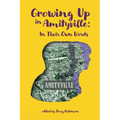 Growing Up In Amityville: In Their Own Words