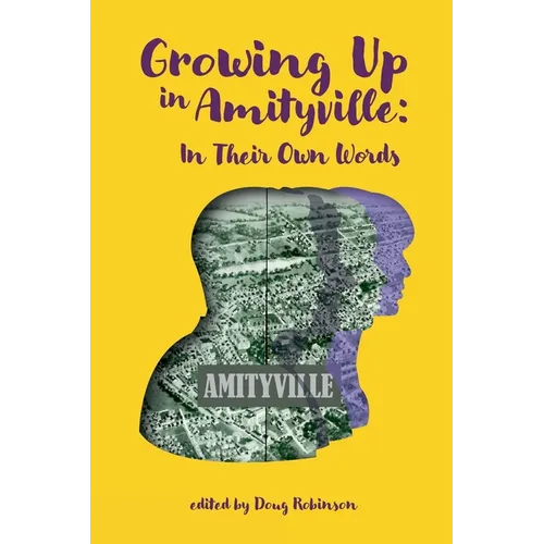 Growing Up In Amityville: In Their Own Words