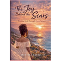 The Joy Behind The Scars