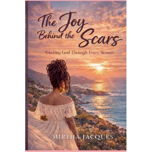 The Joy Behind The Scars