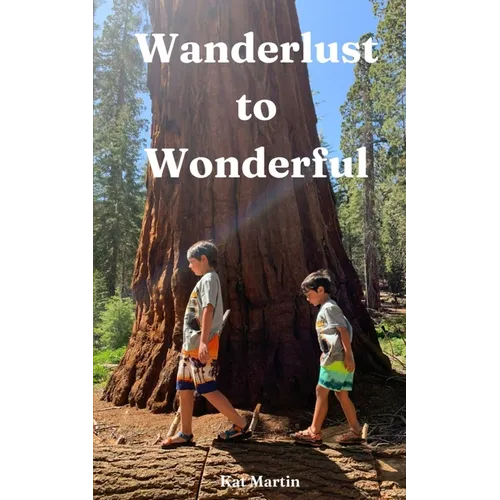 Wanderlust to Wonderful