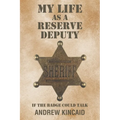 My Life as a Reserve Deputy