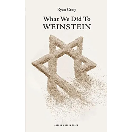 What We Did to Weinstein