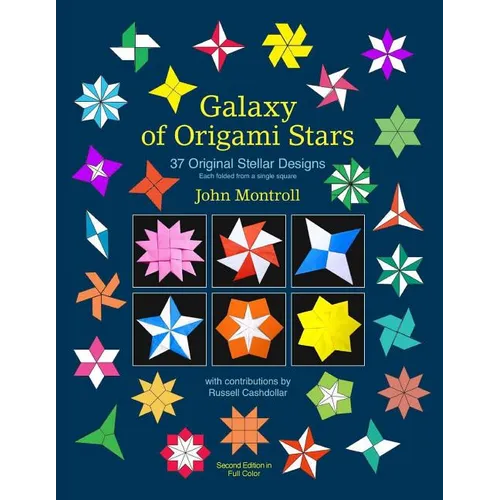 Galaxy of Origami Stars: 37 Original Stellar Designs