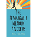 The Remarkable Meadow Andrews