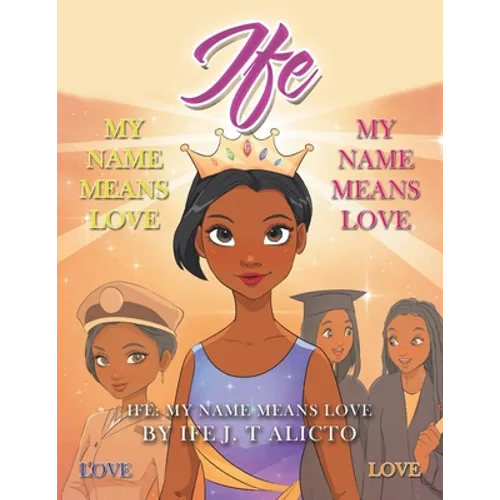 Ife: My Name Means Love
