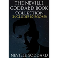 The Neville Goddard Book Collection (Includes 10 Books)