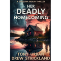 Her Deadly Homecoming: A gripping psychological crime thriller with a twist