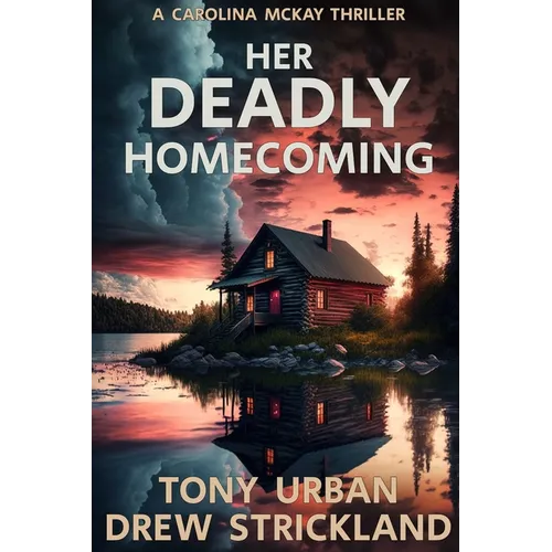 Her Deadly Homecoming: A gripping psychological crime thriller with a twist