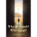 Why the South? Why Egypt?