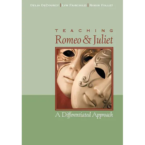 Teaching Romeo and Juliet: A Differentiated Approach