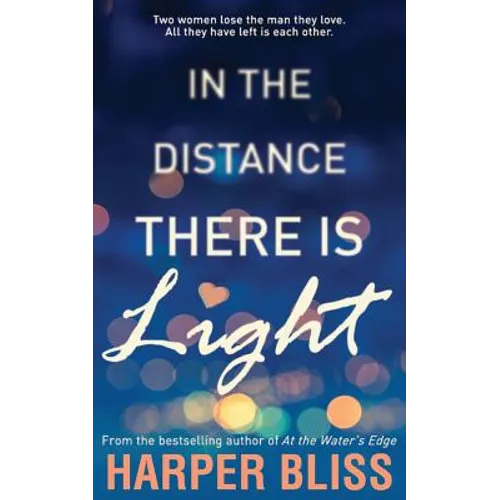 In the Distance There Is Light