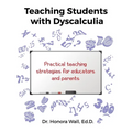 Teaching Students with Dyscalculia
