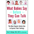 What Babies Say Before They Can Talk: The Nine Signals Infants Use to Express Their Feelings