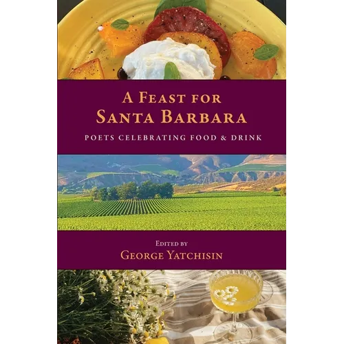 A Feast for Santa Barbara