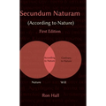 Secundum Naturam (According to Nature)
