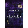 Drowning in Flames