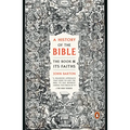 A History of the Bible: The Book and Its Faiths