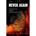 Never Again: A Never Before Told Insight Into the 1992 Los Angeles Riots