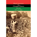 Black Inventors Who Changed History: 1800s-1900s