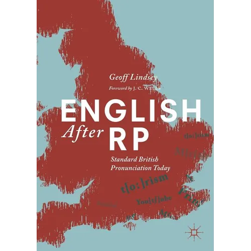 English After Rp: Standard British Pronunciation Today