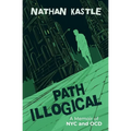 Path Illogical: A Memoir of NYC and OCD