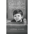 Childish Thinking: How the Church Keeps Us Stuck in Sunday School