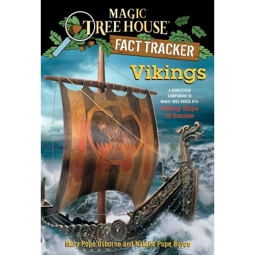 Vikings: A Nonfiction Companion to Magic Tree House #15: Viking Ships at Sunrise