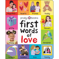 First 100 Words of Love: A Padded Book--Perfect for Little Hands to Hold