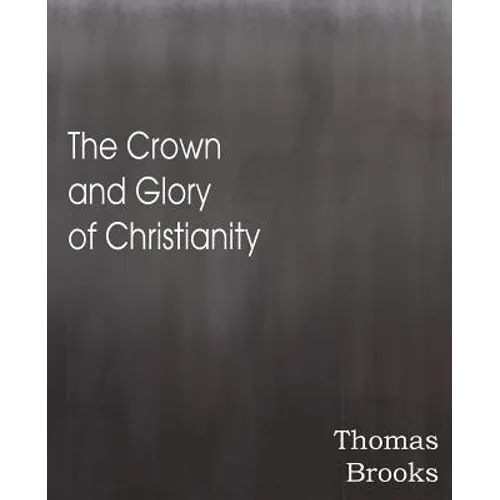The Crown and Glory of Christianity