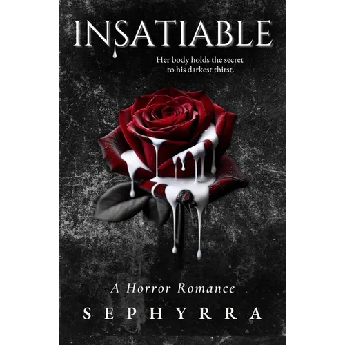 Insatiable: A Horror Romance