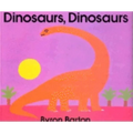 Dinosaurs, Dinosaurs