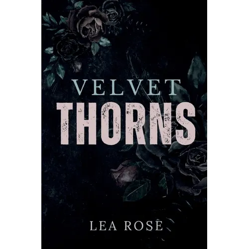 Velvet Thorns