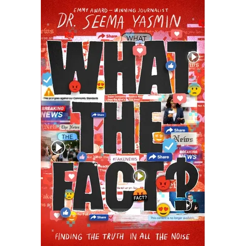 What the Fact?: Finding the Truth in All the Noise