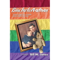 Bachelor Father: The first single man to legally adopt a child in America