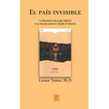 El país invisible: La literatura de Jorge Majfud o "La mirada exterior desde el interior"